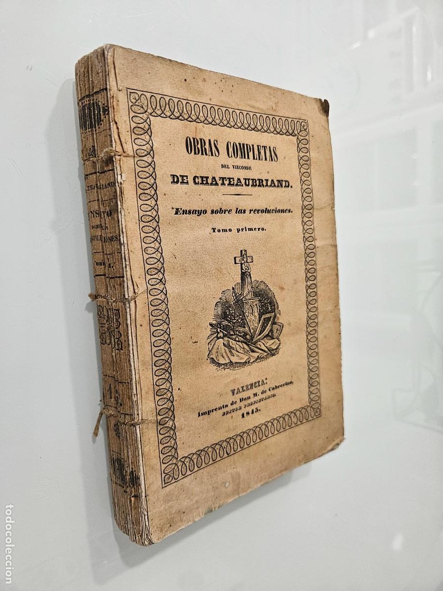 Libros antiguos: Obras completas XIII, Ensayo sobre las revoluciones I | Vizconde de Chateaubriand | Edita Cabrerizo,