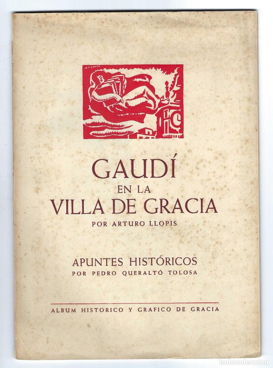 Libros antiguos: GUAD&Iacute; EN LA VILLA DE GRACIA. ARTURO LLOPIS. ALBUM HISTORICO Y GR&Aacute;FICO DE GRACIA (RAR&Iacute;SIMO)