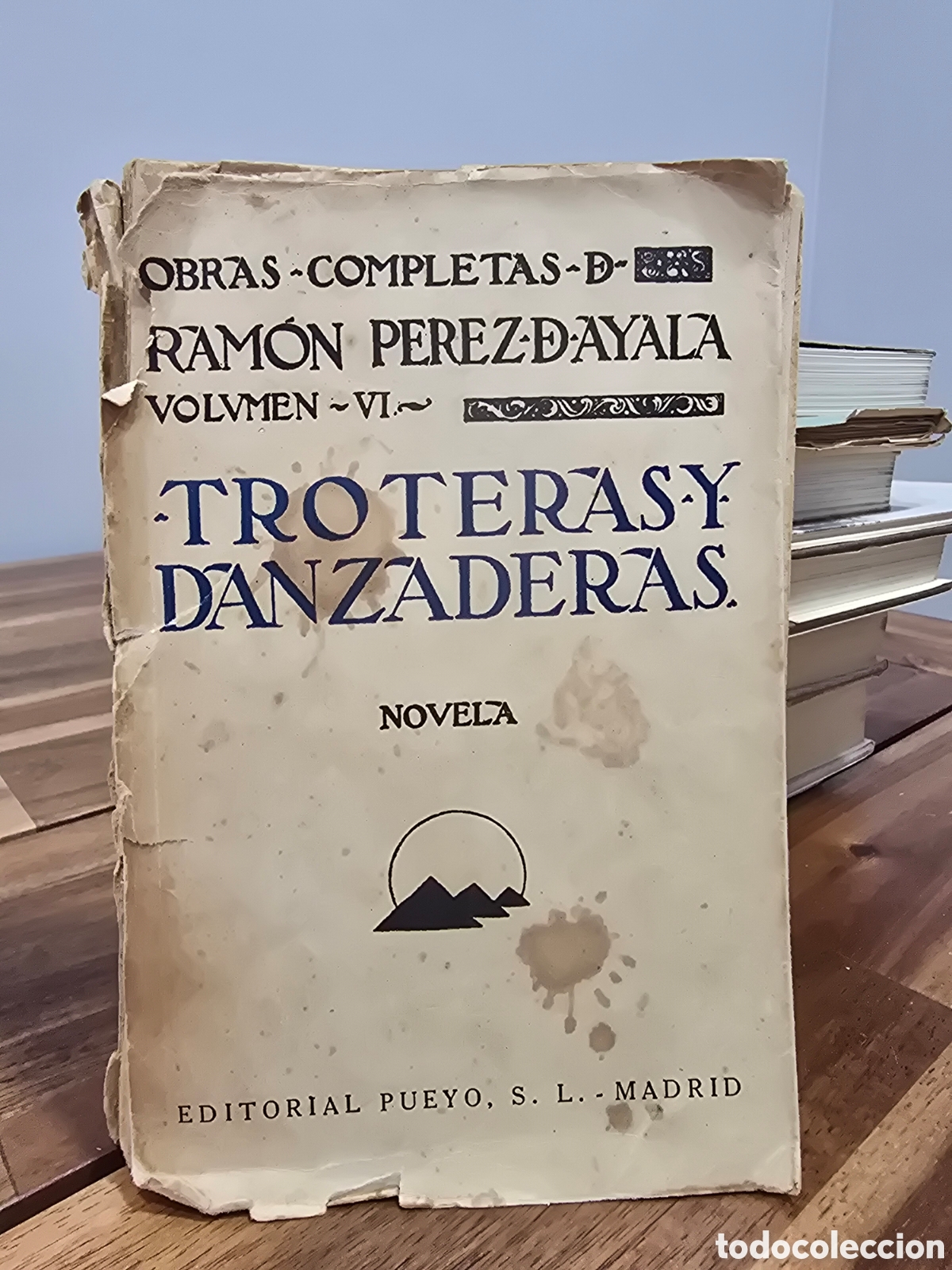 Libros antiguos: Troteras y danzaderas RAMON PEREZ DE AYALA Editorial Pueyo 1930 novela