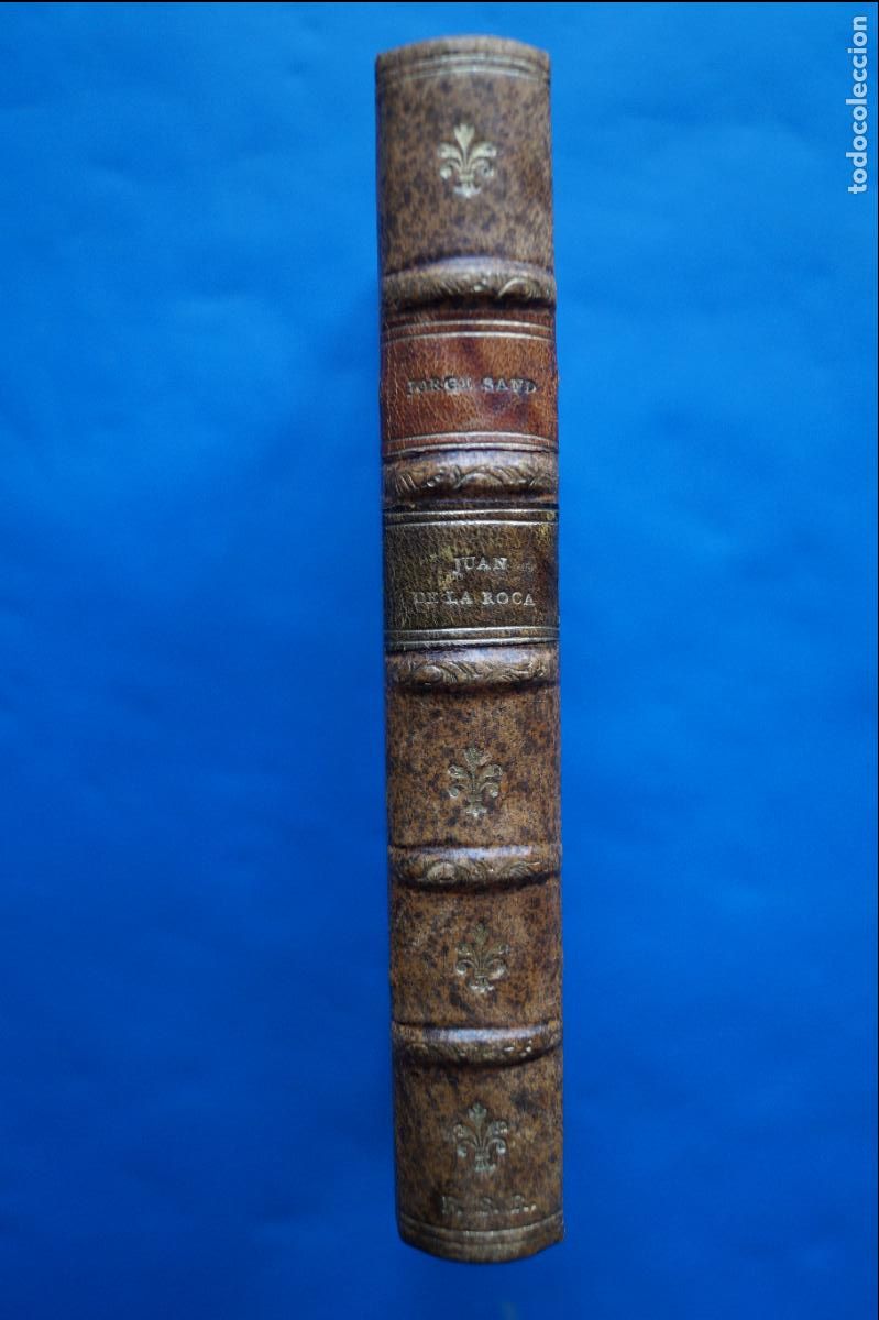 Libros antiguos: JUAN DE LA ROCA. GEORGE SAND