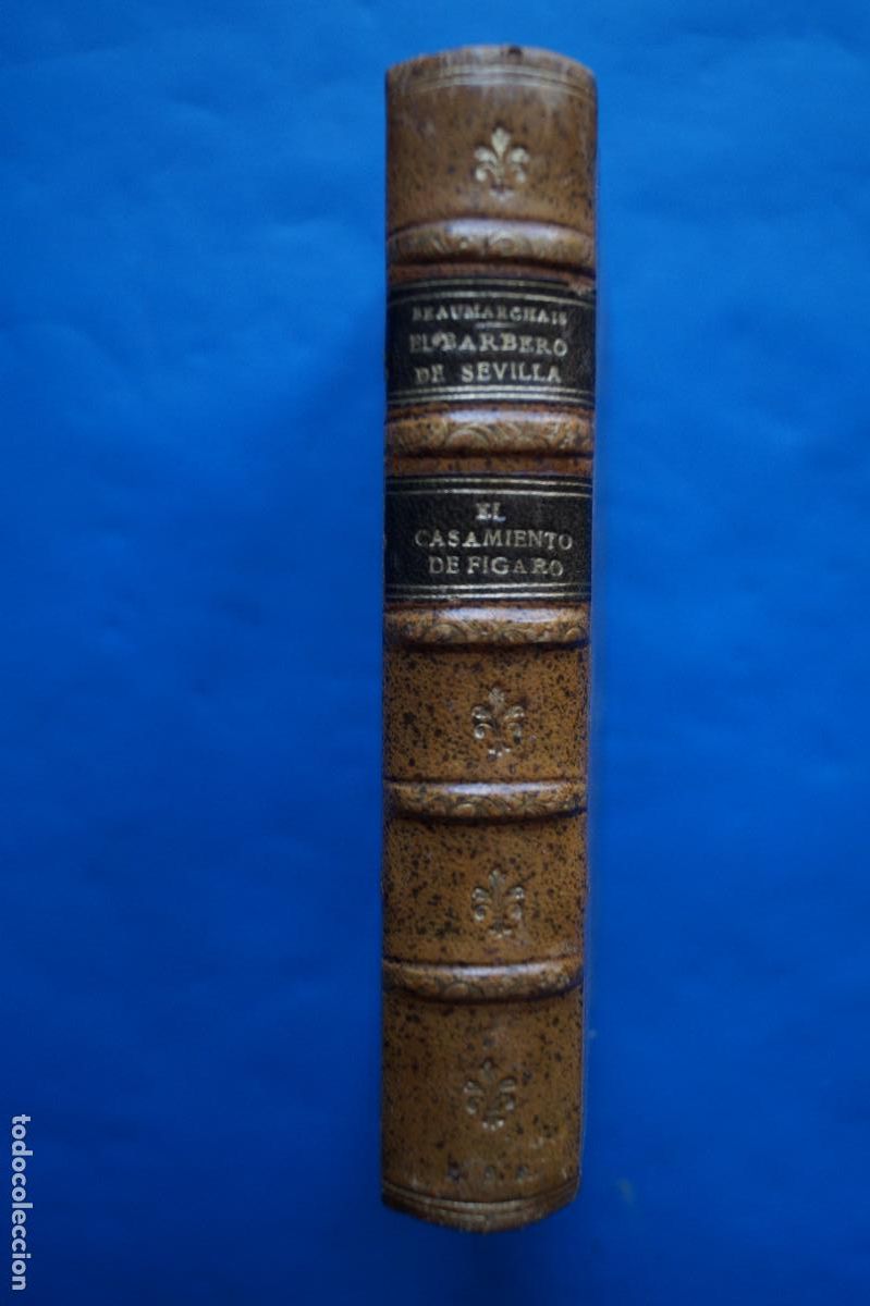 Libros antiguos: EL BARBERO DE SEVILLA Y EL CASAMIENTO DE FIGARO. P. CARON DE BEAUMARCHAIS