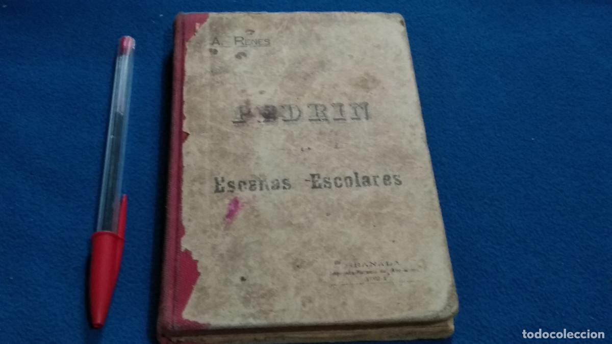 Libros antiguos: Pedrin o escenas escolares. Amancio Renes. 1934