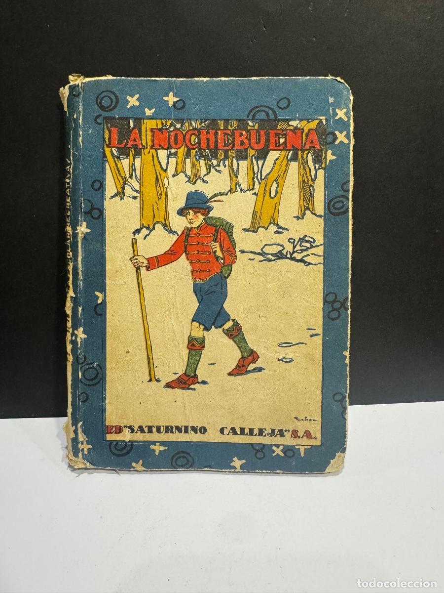 Libros antiguos: LIBRO LA NOCHEVIEJA EDIT. SATURNINO CALLEJA ORIGINAL DE &Eacute;POCA / COMPRA MIN&Iacute;MA 5 &euro;