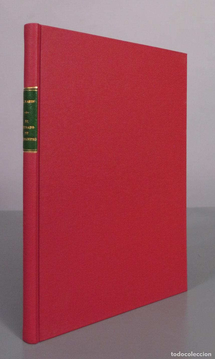 Libros antiguos: El retrato de Miguel de Cervantes. RODRIGUEZ MARIN. DEDICADO AUTOGRAFO AUTOR