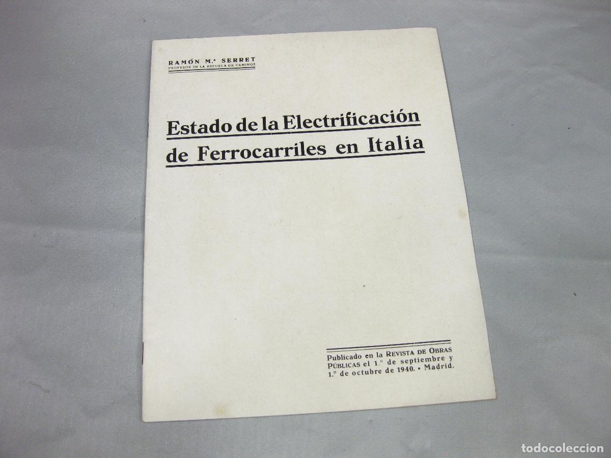 Libros antiguos: CAT&Aacute;LOGO DEL ESTADO DE LA ELECTRIFICACI&Oacute;N DE FERROCARRILES EN ITALIA. REVISTA DE OBRAS P&Uacute;BLICAS