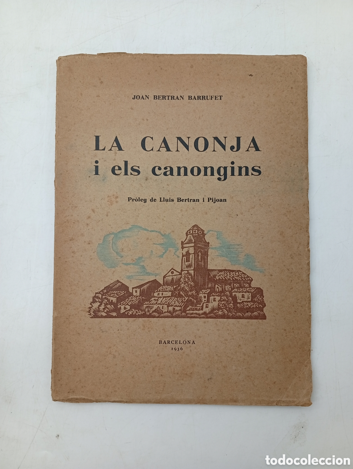Libros antiguos: Raro ejemplar La Canonja i els Canongins ( Tarragona) 1936 Barcelona