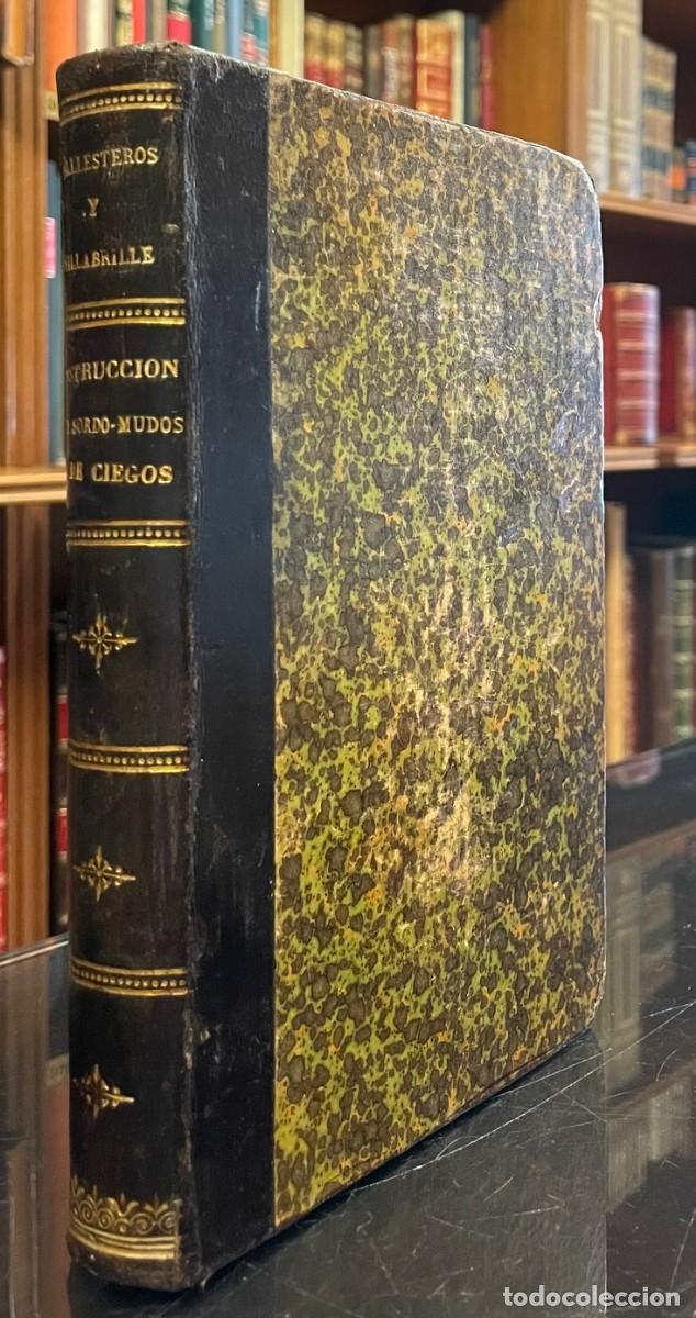 Libros antiguos: Curso Elemental de Instruccion de Sordo-Mudos y de Ciegos. Juan Manuel Ballesteros. Francisco Fernan