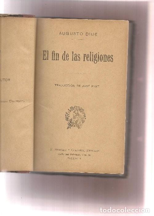 Livros antigos: A.DID&Eacute; ,,EL FIN DE LAS RELIGIONES.TRAD JOSE PRAT Sempere y Cia, 1910,Valencia