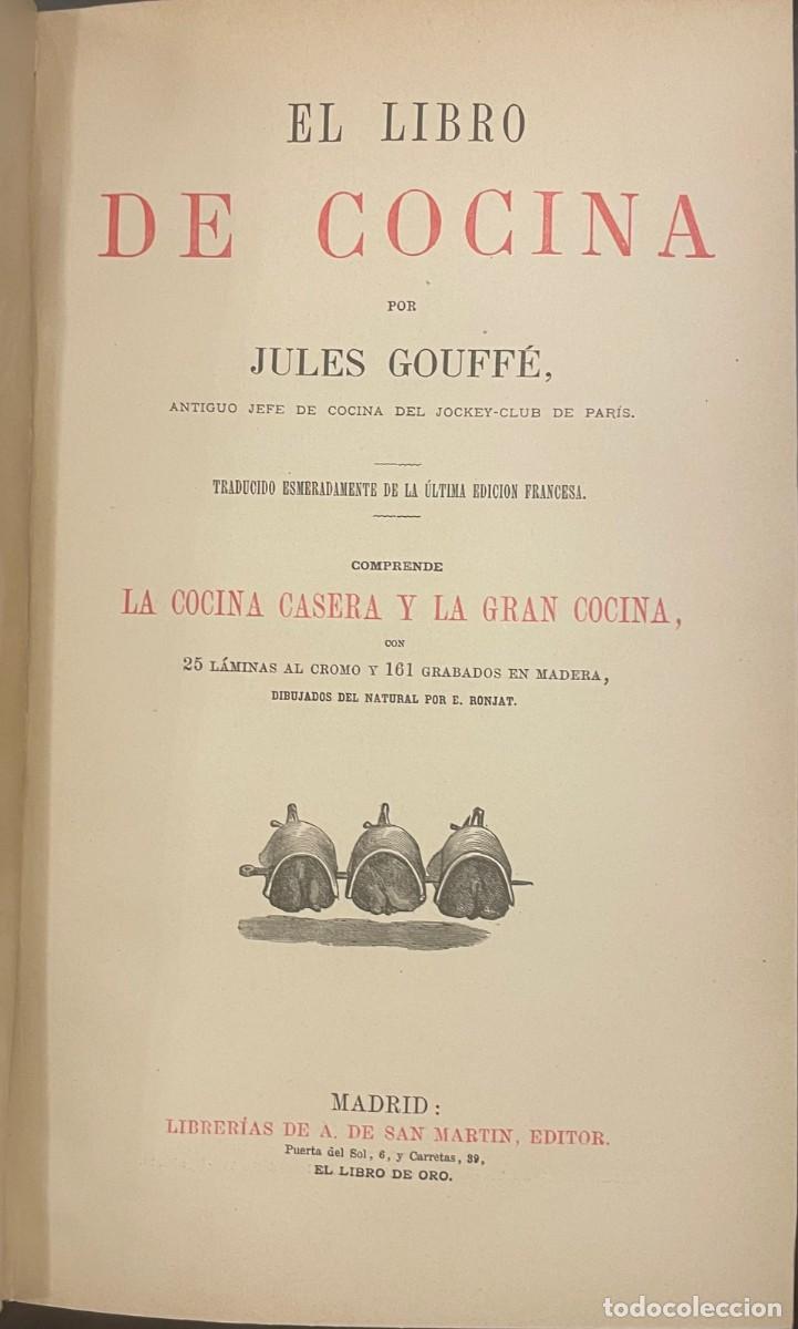 Libros antiguos: El Libro de Cocina. Jules Gouff&eacute; - Foto 2