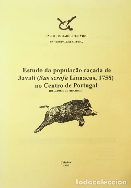 Libros antiguos: FONSECA. (Carlos) et alia. - ESTUDO DA POPULA&Ccedil;&Atilde;O CA&Ccedil;ADA DO JAVALI.