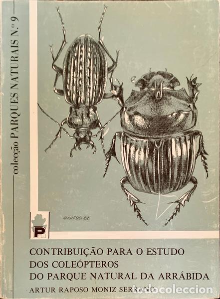 Libros antiguos: MONIZ SERRANO. (Artur Raposo) - CONTRIBUI&Ccedil;&Atilde;O PARA O ESTUDO DOS COLE&Oacute;PTEROS DO PARQUE NATURAL DA ARR&Aacute;