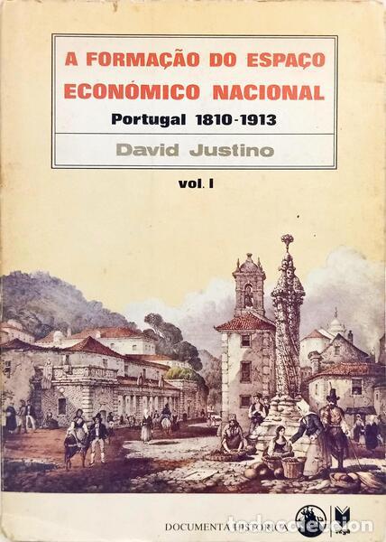 Libros antiguos: JUSTINO. (David) - A FORMA&Ccedil;&Atilde;O DO ESPA&Ccedil;O ECON&Oacute;MICO NACIONAL. [VOL. I]