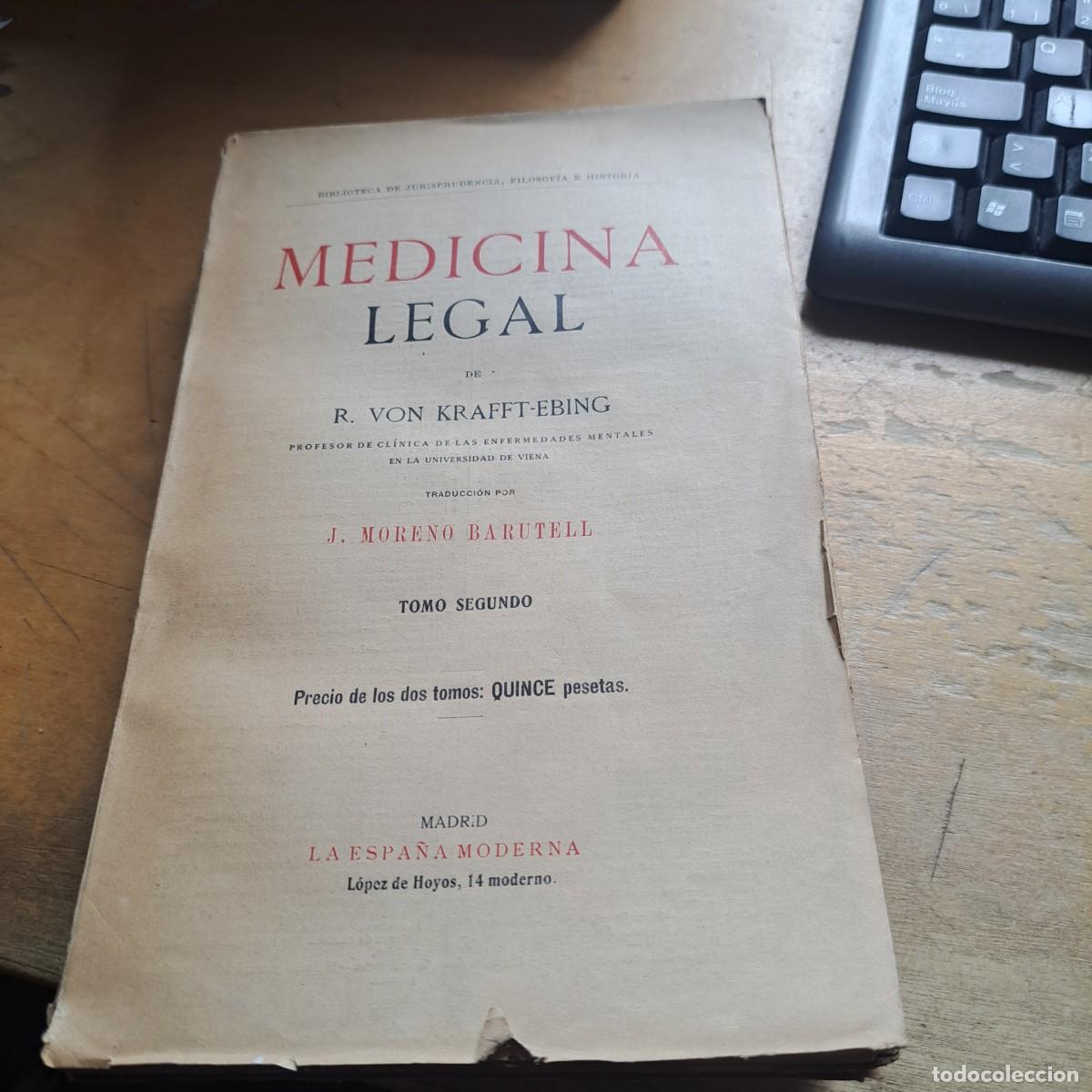 Libros antiguos: MEDICINA LEGAL TOMO SEGUNDO II - KRAFFT-EBING, Von PRINCIPIOS DEL SIGLO XX La Espa&ntilde;a Moderna Madr