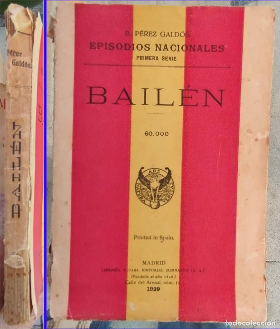 Libros antiguos: BAILEN BENITO PEREZ GALDOS EPISODIOS NACIONALES 1&ordf; SERIE EDICION DE HERNANDO 1929