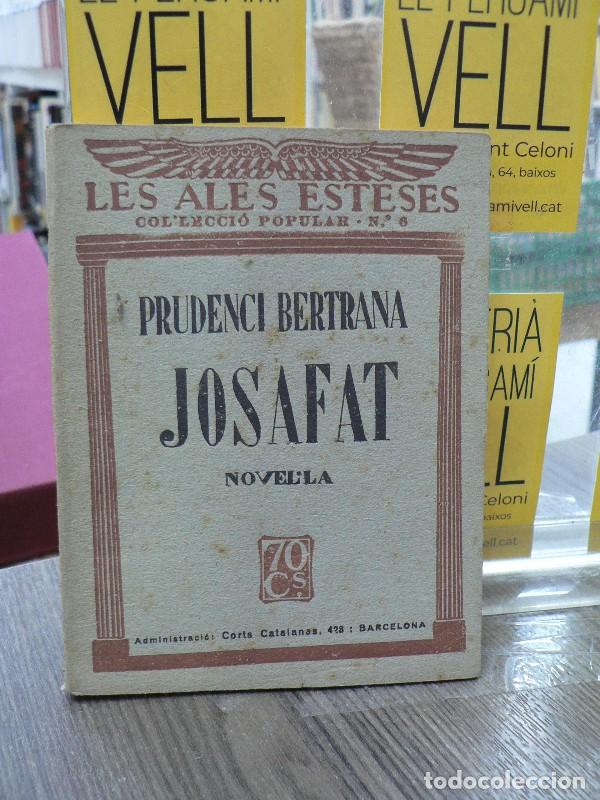 Libros antiguos: Josafat - Bertrana, Prudenci - Tipografia Emporium - 1929, 1&ordf; ed. - Les ales esteses, N&ordm; 6