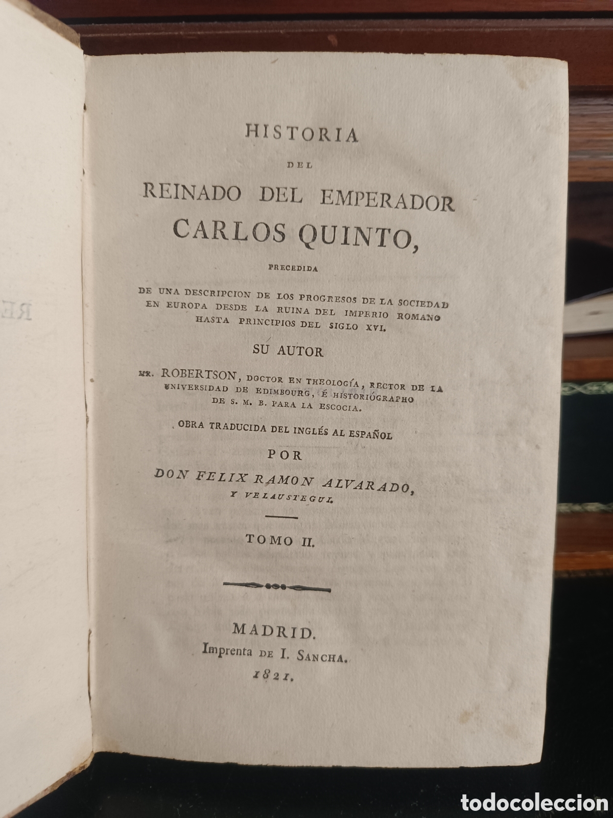 Libros antiguos: HISTORIA DEL REINADO DEL EMPERADOR CARLOS QUINTO tomo II IMPRENTA SANCHA 1821 ULTIMA HOJA MANUSCRITA