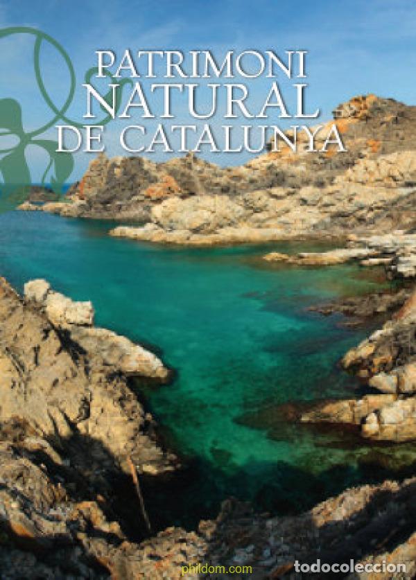 Libros antiguos: Patrimoni natural de Catalunya. Grup Enciclop&egrave;dia Catalana