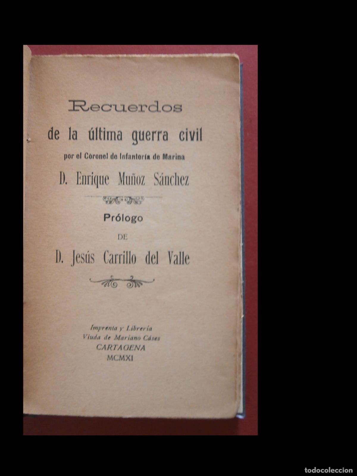 Libros antiguos: Recuerdos de la &Uacute;ltima Guerra Civil. Enrique Mu&ntilde;oz Sanchez (Carlismo)