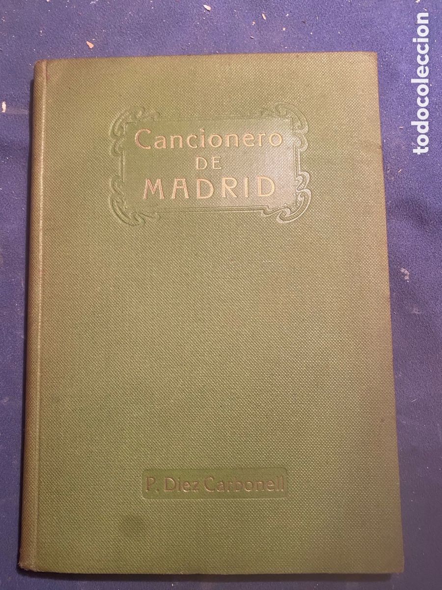 Libros antiguos: PILAR DIEZ CARBONELL : - CANCIONERO DE MADRID - (1927)