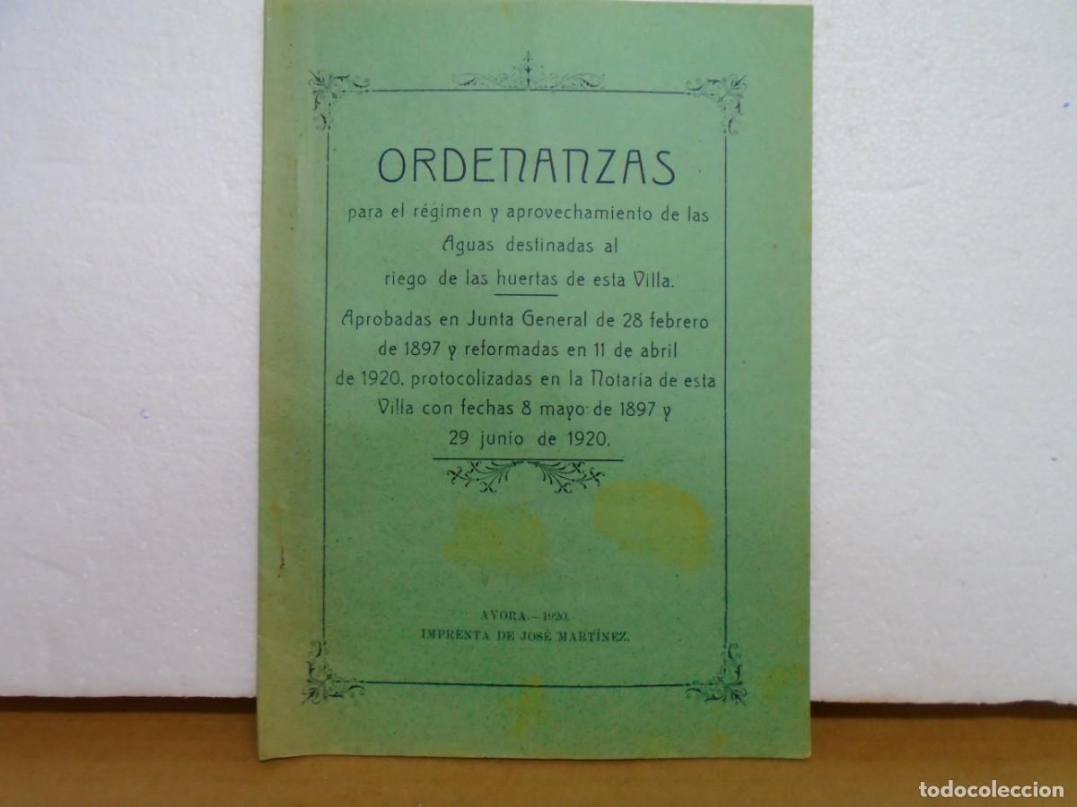 Libros antiguos: ORDENANZAS DE LAS AGUAS DE RIEGO DE LA VILLA DE AYORA(VALENCIA) 1920.RARO.