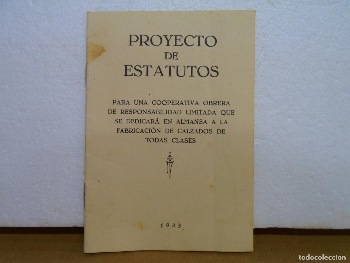 Libros antiguos: PROYECTO DE ESTATUTOS PARA COOPERATIVA DE CALZADO EN ALMANSA(ALBACETE) 1933.
