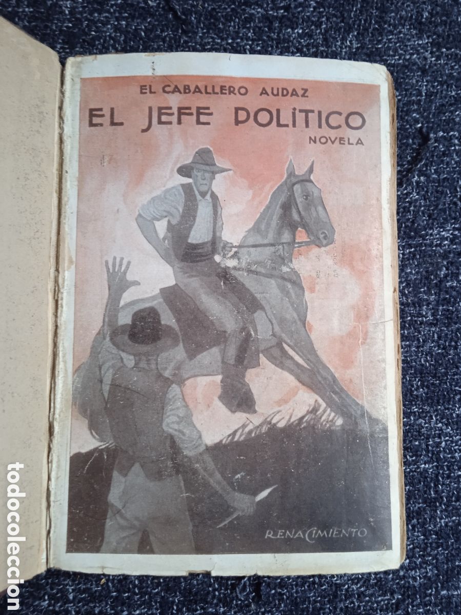 Libros antiguos: EL JEFE POL&Iacute;TICO. / EL CABALLERO AUDAZ -EDICION 1923