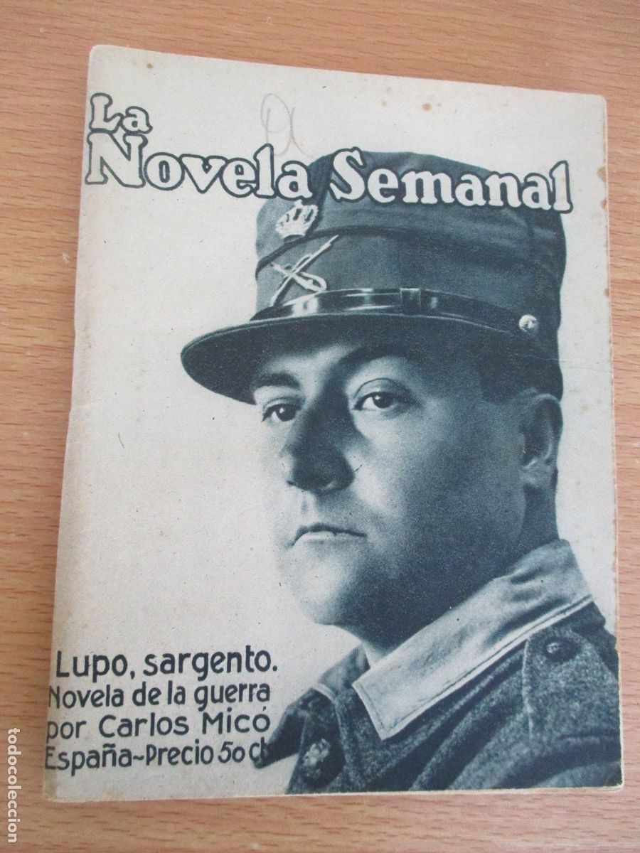 Libros antiguos: LA NOVELA SEMANAL,N&ordm;. EXTRAORDINARIO- LOPU, SARGENTO, NOVELA DE LA GUERRA- PRENSA GR&Aacute;FICA.-1922