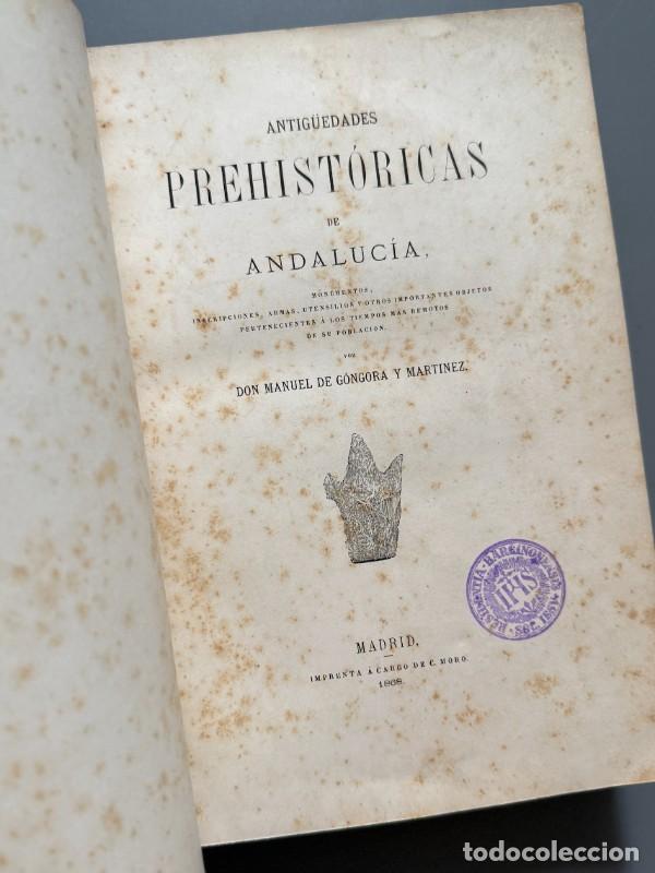 Libros antiguos: Antig&uuml;edades prehist&oacute;ricas de Andaluc&iacute;a, 1868 + Memoria Nuestra Se&ntilde;ora de la Asunci&oacute;n de Elche, 1887