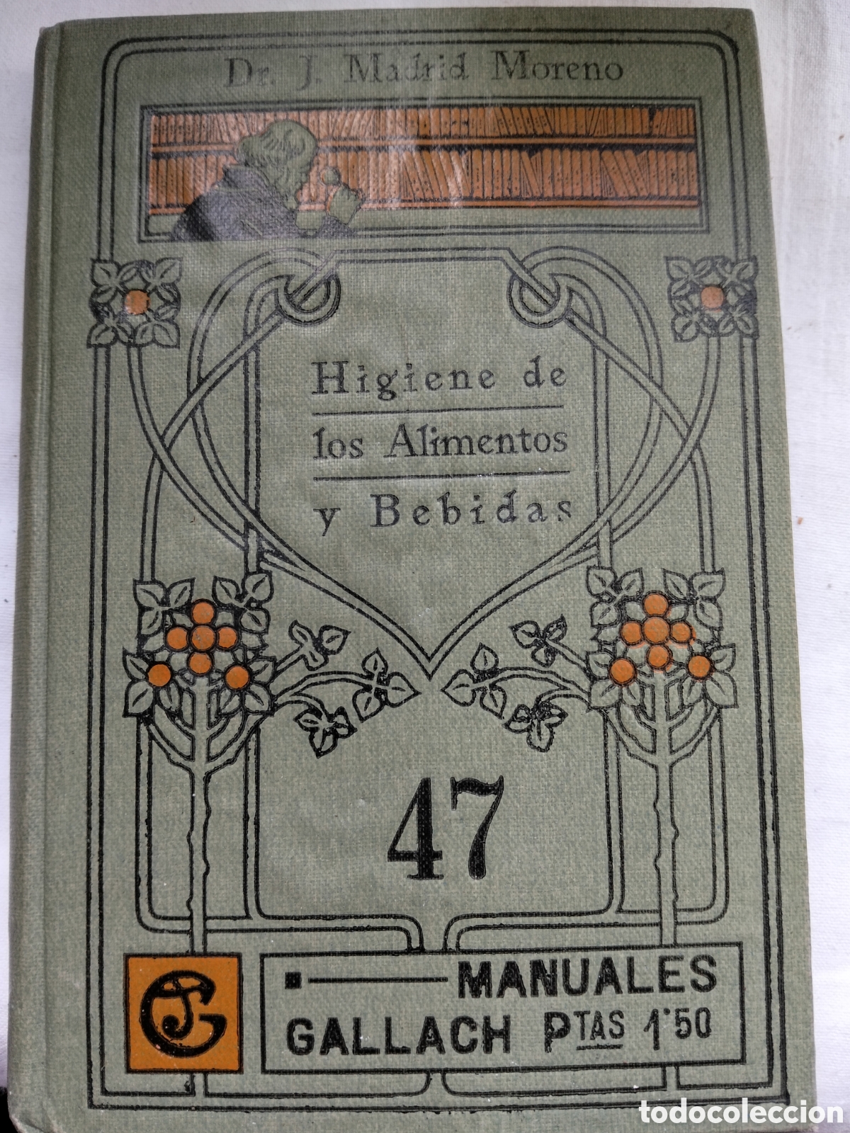 Libros antiguos: MANUALES GALLACH HIGIENE DE ALIMENTOS Y BEBIDAS N.47