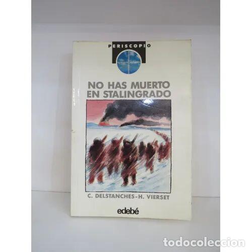 Old books: No Has Muerto en Estalingrado - Delstanches/vierset - Edeb&eacute;