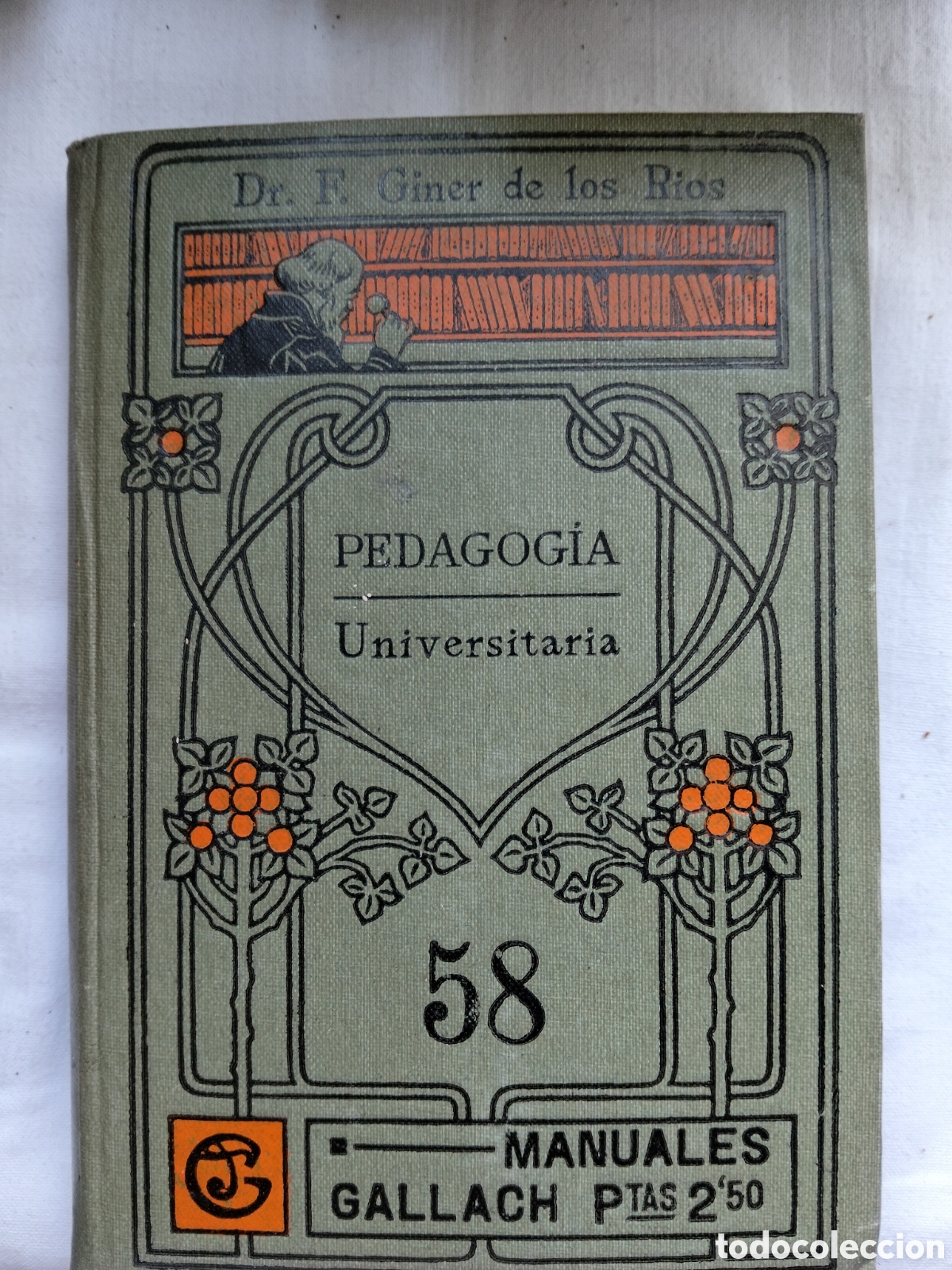 Libros antiguos: MANUALES GALLACH. PEDAGOG&Iacute;A UNIVERSITARIA N. 58