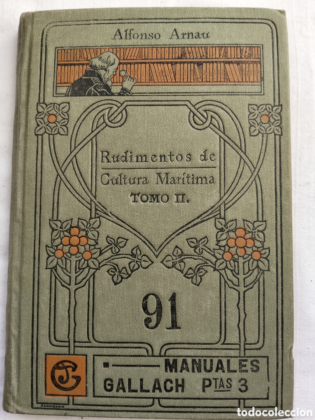 Libros antiguos: MANUALES GALLACH RUDIMENTOS DE CULTURA MAR&Iacute;TIMA II N. 91