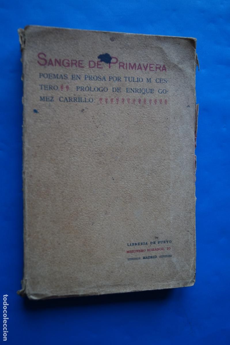 Libros antiguos: SANGRE DE PRIMAVERA. POEMAS EN PROSA POR TULIO CESTERO. 1908