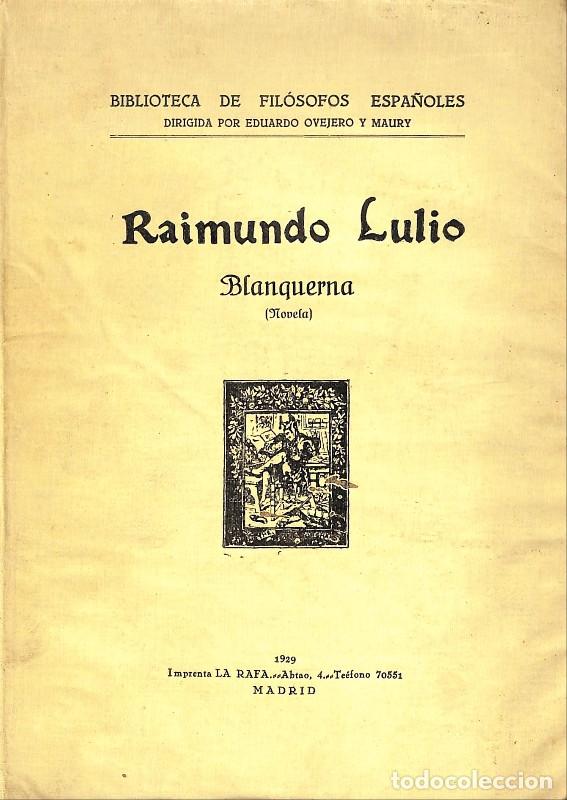 Libros antiguos: Blanquerna - Ramon Llull - Espasa Calpe - Madrid 1929, 1&ordf; ed. - Biblioteca de Fil&oacute;sofos Espa&ntilde;oles