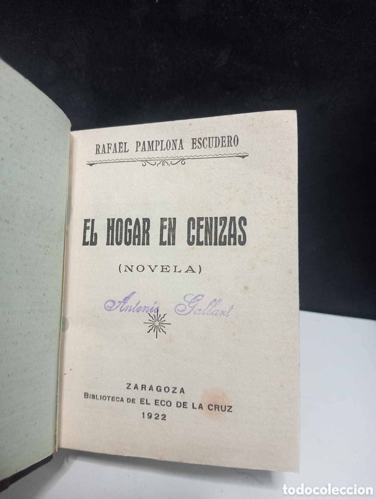 Old books: RAFAEL PAMPLONA - EL HOGAR EN CENIZAS. NOVELA. ZARAGOZA, BIBLIOTECA DE EL ECO DE LA CRUZ 1922