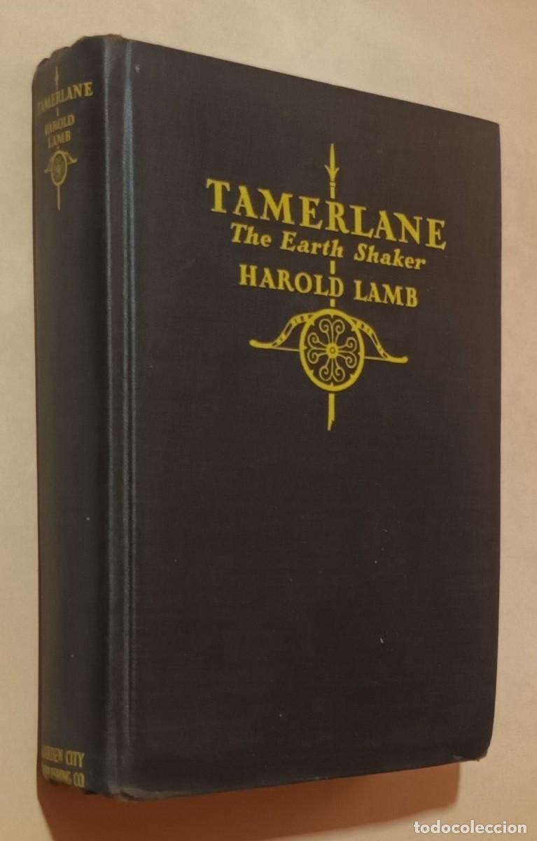 Libros antiguos: TAMERLANE, THE EARTH SHAKER - HAROLD LAMB - STAR BOOKS - 1928 * EN INGL&Eacute;S