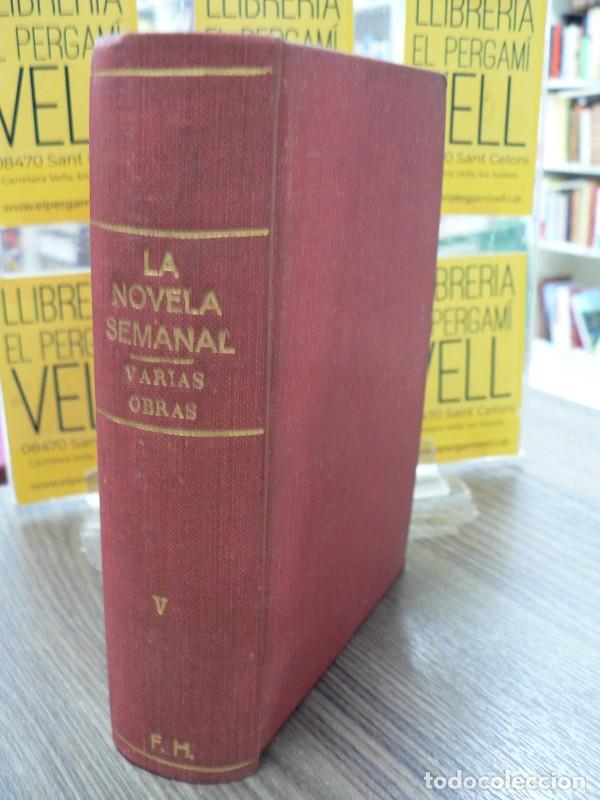 Libros antiguos: La Novela Semanal V (Varias obras) - Editorial Atl&aacute;ntida - La novela de Hoy