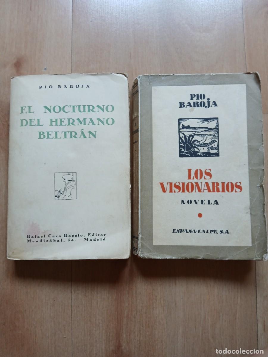 Libros antiguos: El nocturno del hermano Beltr&aacute;n y los visionarios ( 2 libros de P&iacute;o Baroja)