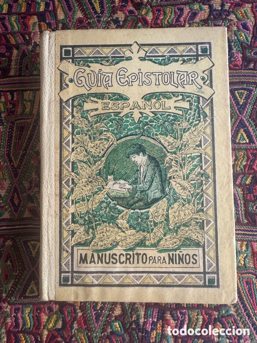 Libros antiguos: Gu&iacute;a espistolar espa&ntilde;ol Manuscrito para ni&ntilde;os