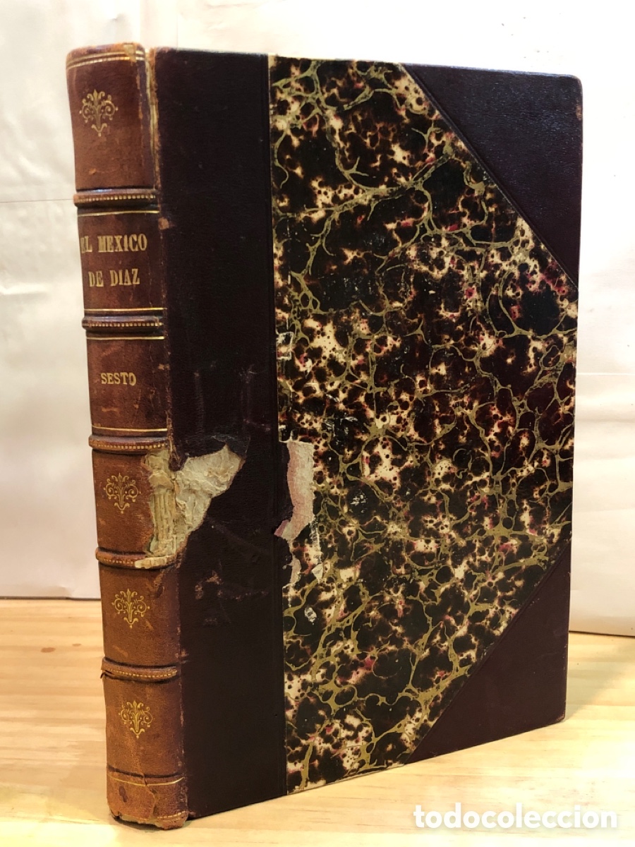 Old books: Julio Sesto - El M&eacute;xico de Porfirio D&iacute;az. Segunda edici&oacute;n ilustrada