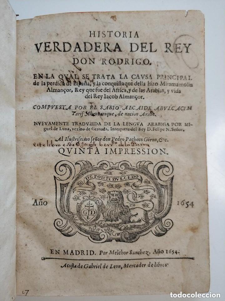 Old books: Historia verdadera del rey don Rodrigo se trata la causa principal de la p&eacute;rdida de Espa&ntilde;a a&ntilde;o 1654