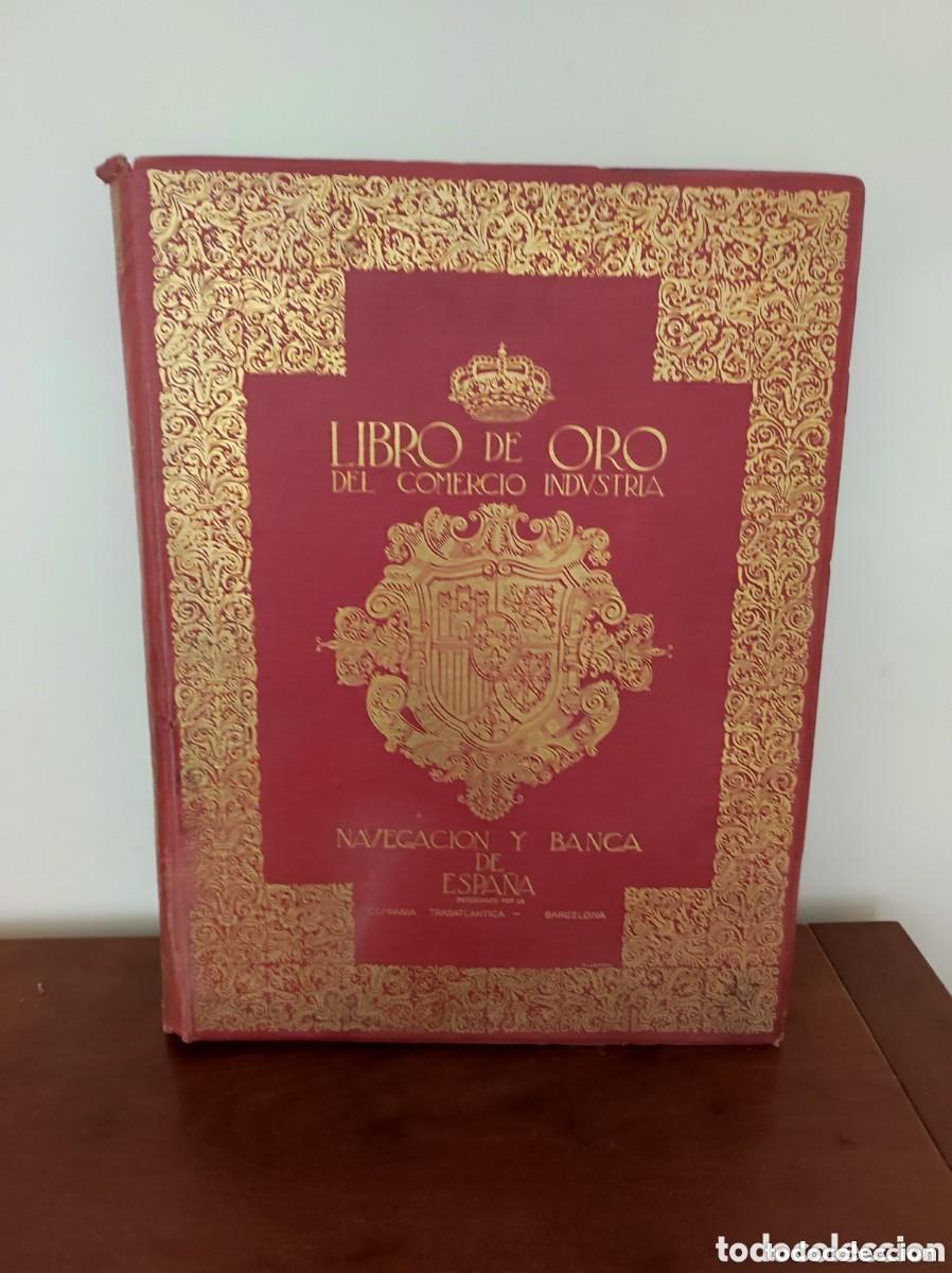 Libri antichi: El libro de oro del comercio, navegacion, industria y banca de espa&ntilde;a a&ntilde;o 1921