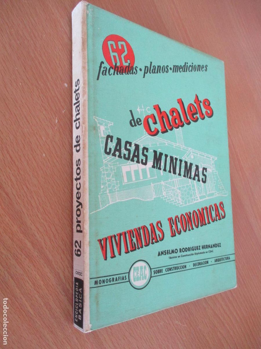 Libros antiguos: MONOGRAF&Iacute;AS CEAC-62 PROYECTOS DE CHALETS, ANSELMO RODR&Iacute;GUEZ HERN&Aacute;NDEZ-1973