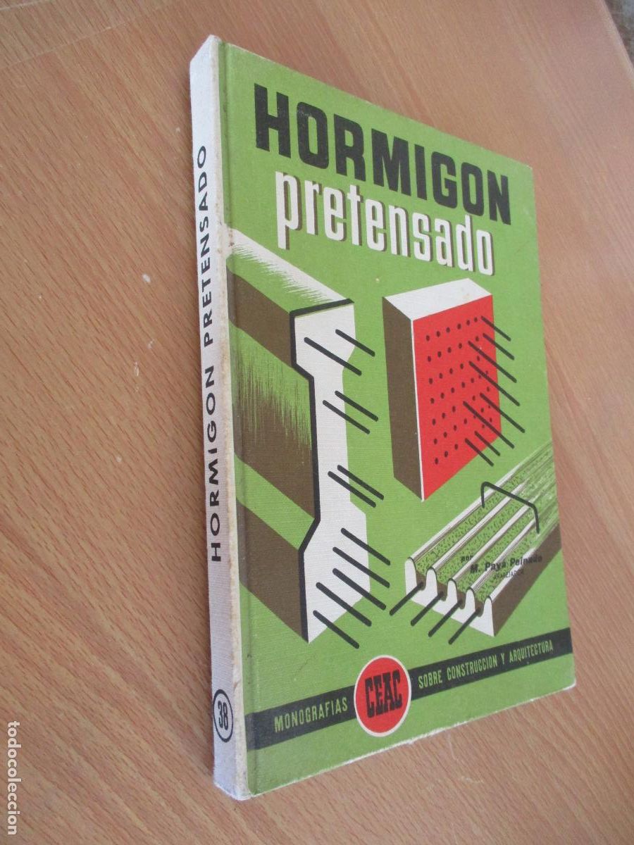 Libros antiguos: MONOGRAF&Iacute;AS CEAC-EL HORMIG&Oacute;N PRETENSADO- MIGUEL PAY&Aacute;-1966
