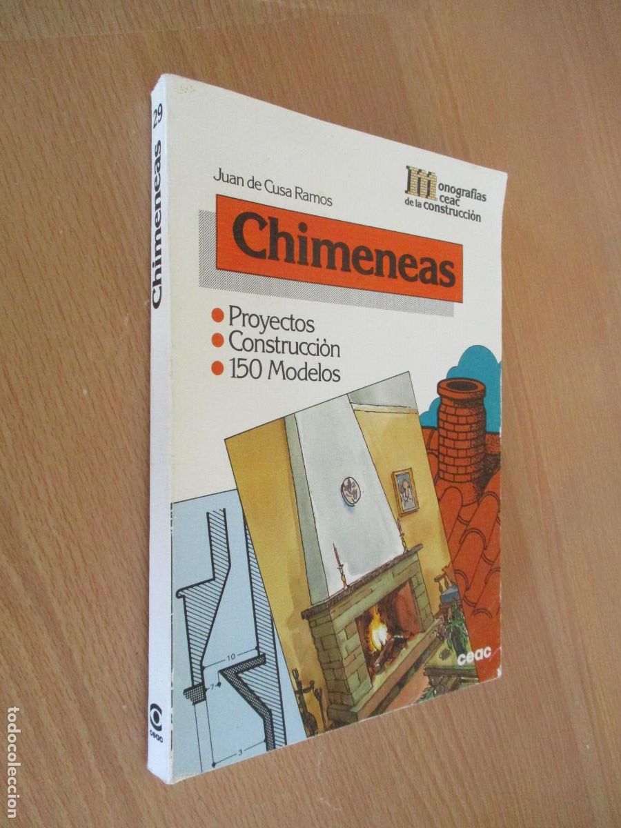 Libros antiguos: MONOGRAF&Iacute;AS CEAC-CHIMENEAS, PROYECTO, CONSTRUCCI&Oacute;N, 150 MODELOS-JUAN DE CUSA RAMOS-1993