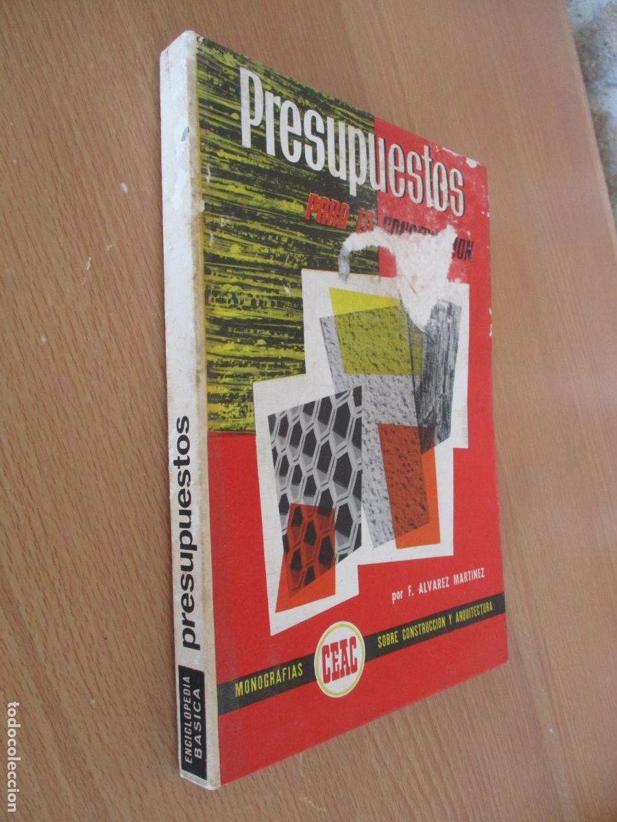 Libros antiguos: MONOGRAF&Iacute;AS CEAC-PRESUPUESTOS EN LA CONSTRUCCI&Oacute;N- F&Eacute;LIX &Aacute;LVAREZ-197