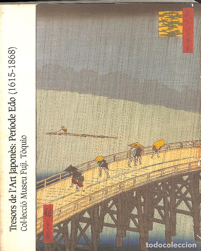 Libros antiguos: Tresors de l'Art Japon&egrave;s: Per&iacute;ode Edo (1615-1868) - Varios Autores - Fundaci&oacute; Juan March - 1856, 1&ordf;