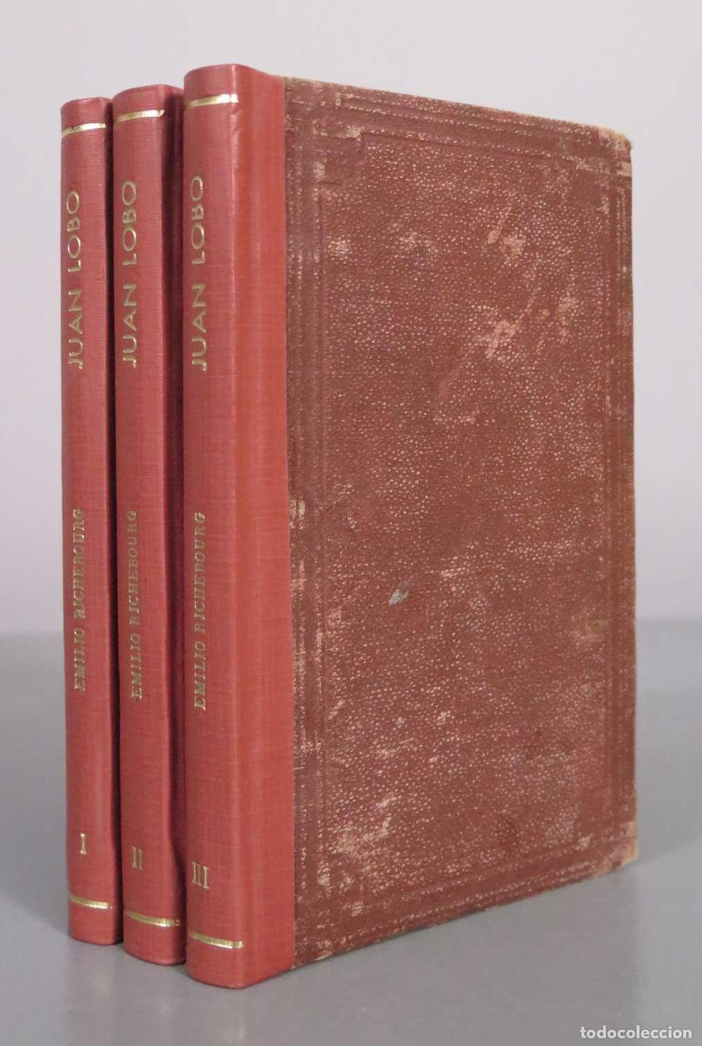 Libros antiguos: Juan Lobo: Emilio Richebourg - Eduardo Meng&iacute;bar, 1883. 3 TOMOS