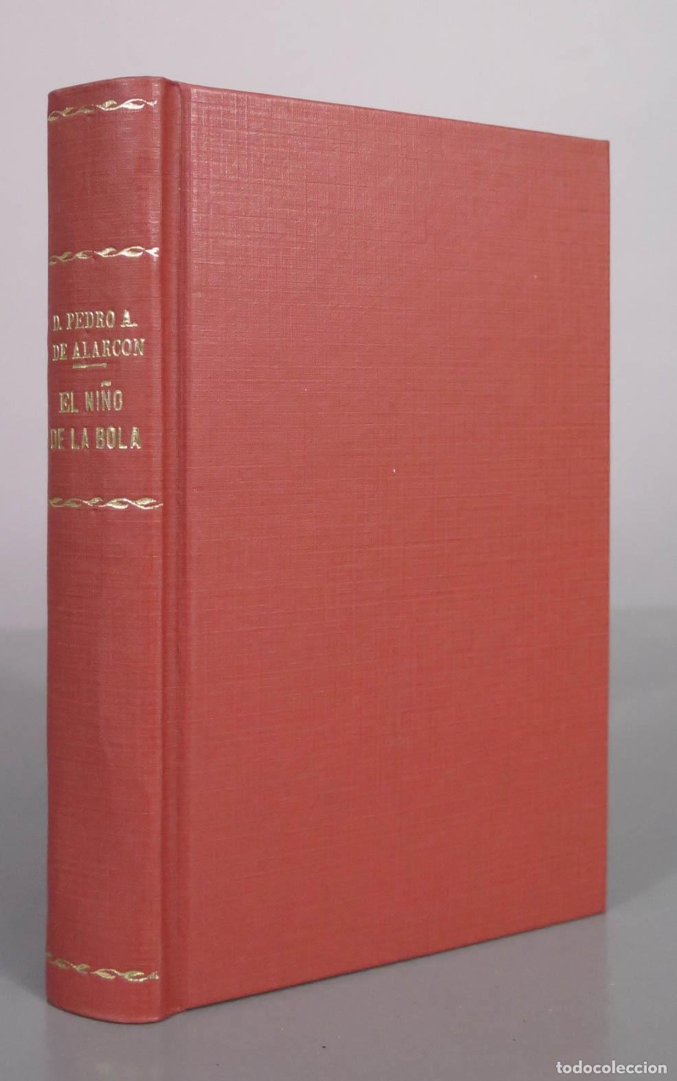 Libros antiguos: El ni&ntilde;o de la bola - Pedro A. de Alarc&oacute;n - Sucesores de Rivadeneyra 1921