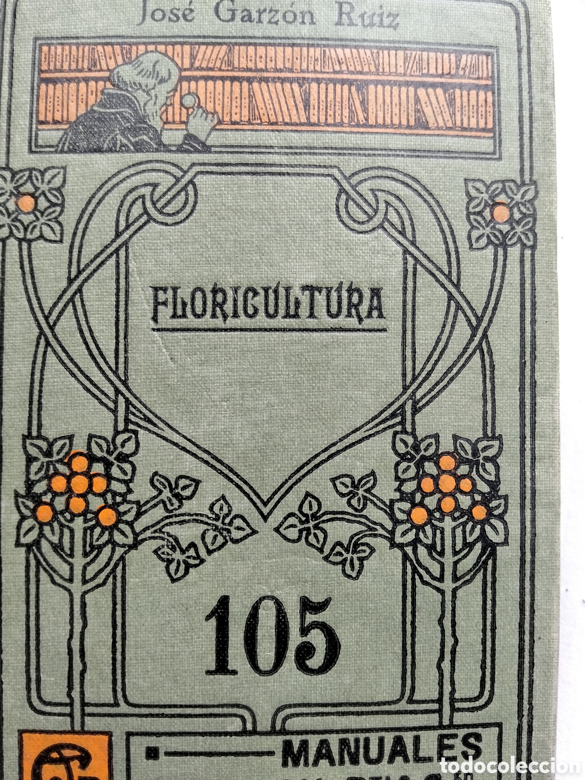 Libros antiguos: MANUALES GALLACH FLORICULTURA N. 105